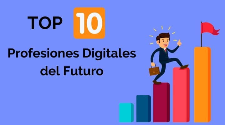 10 nuevas profesiones digitales con más demanda en el futuro